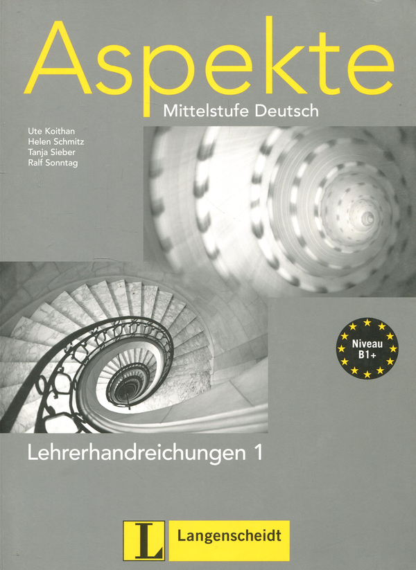 [object Object] «Aspekte 1 (B1+). Mittelstufe Deutsch. Lehrerhandbuch», авторів Гелен Шмітц, Уте Койтан, Таня Зібер, Ральф Зонтаг - фото №1