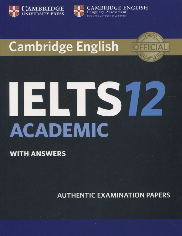 Паперова книга «Cambridge Practice Tests IELTS 12 Academic with Answers» - фото №1