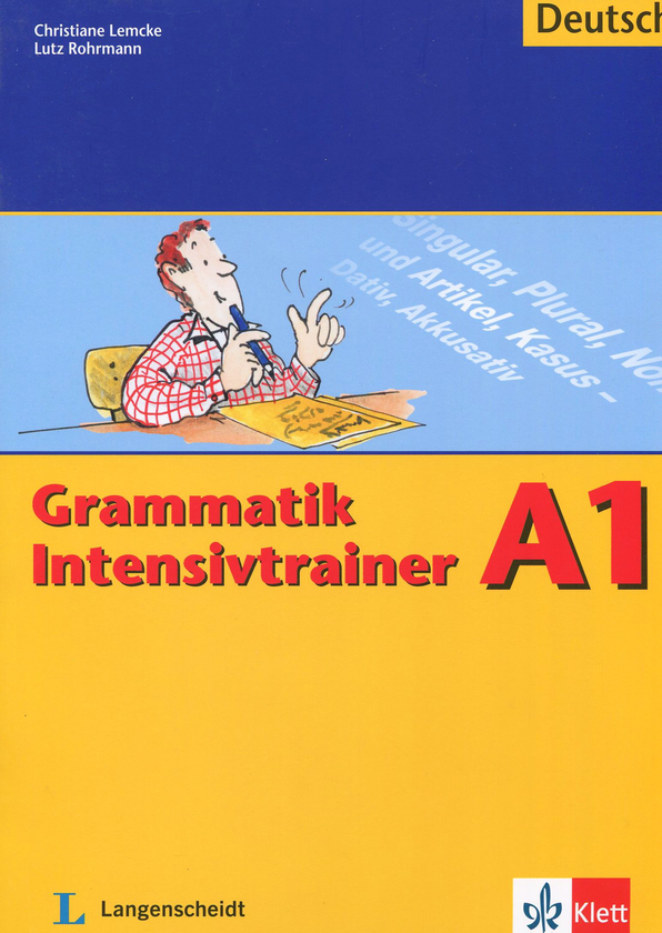 Паперова книга «Grammatik Intensivtrainer A1», авторів Крістіан Лемке, Лутц Рорманн - фото №1
