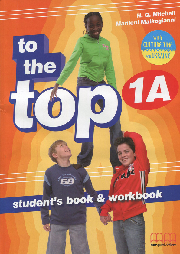 [object Object] «To the Top 1A Student's Book + Workbook with Culture Time for Ukraine (+ CD-ROM)», авторов Эстер Войджицки, Марилени Малкогианни - фото №1
