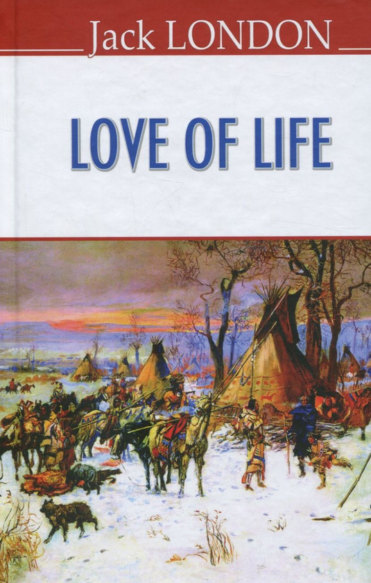 Бумажная книга «Love of Life», автор Джек Лондон - фото №1