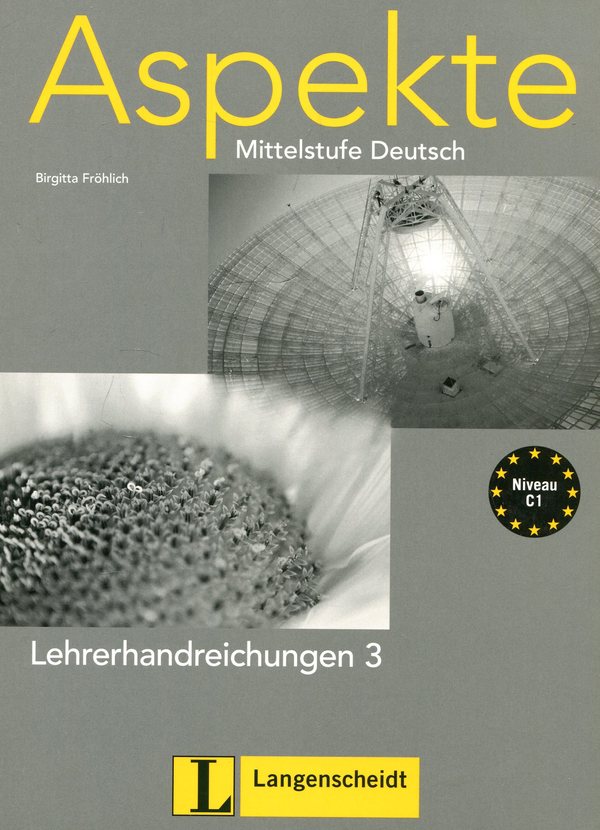 [object Object] «Aspekte 3 (C1). Mittelstufe Deutsch. Lehrerhandbuch», автор Біргітта Фрьоліх - фото №1