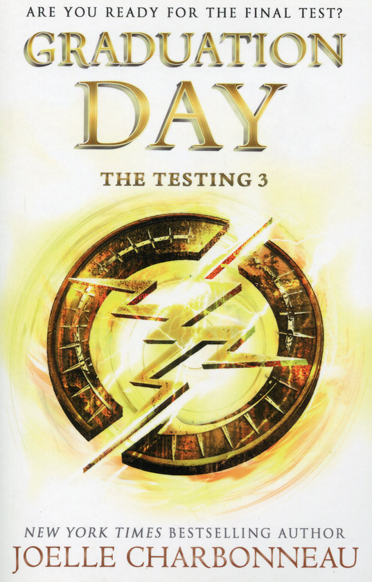 Бумажная книга «The Testing 3. Graduation Day», автор Джоэль Шарбонно - фото №1