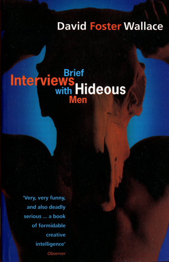 Паперова книга «Brief Interviews With Hideous Men», автор Девід Фостер Уоллес - фото №1