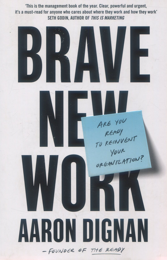 Паперова книга «Brave New Work», автор Аарон Діньян - фото №1