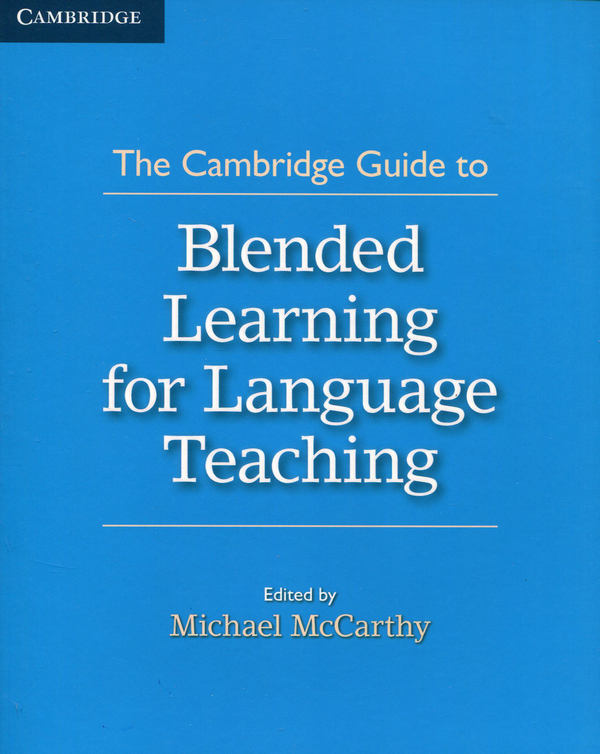 Бумажная книга «The Cambridge Guide to Blended Learning for Language Teaching» - фото №1