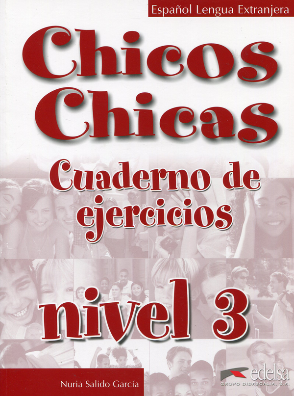 Паперова книга «Chicos Chicas 3. Cuaderno de ejercicios», автор Нурія Салідо Гарсія - фото №1