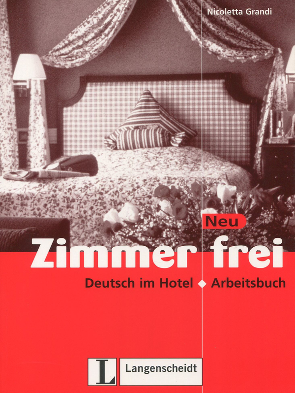 Бумажная книга «Zimmer frei. Deutsch im hotel. Arbeitsbuch», автор Николетта Гранди - фото №1