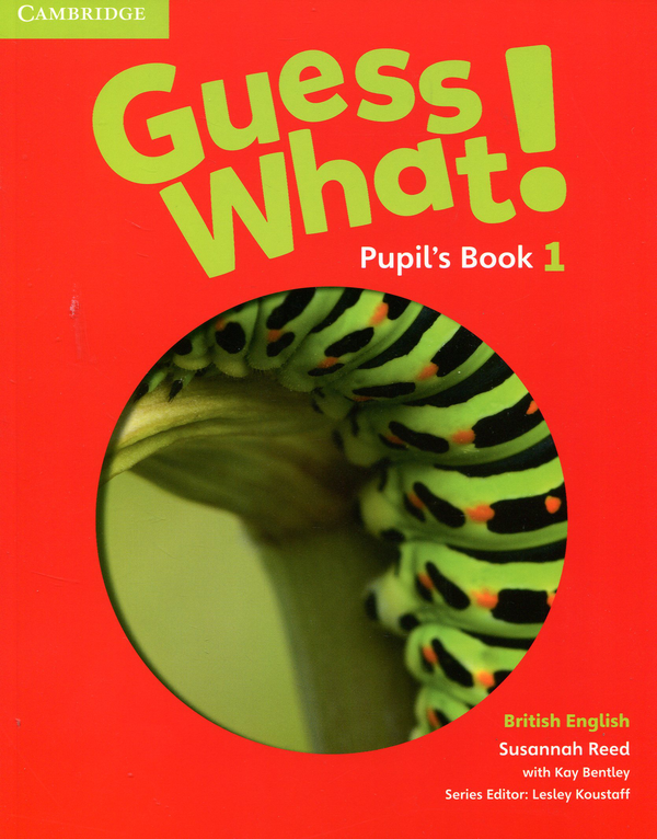 [object Object] «Guess What! Level 1 Pupil's Book», авторов Сюзанна Рид, Кей Бэнтли - фото №1