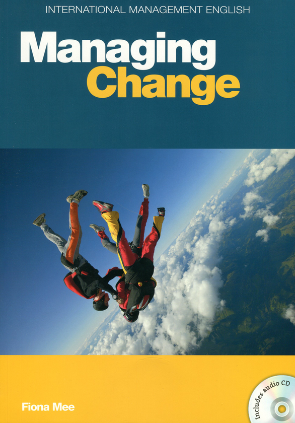 [object Object] «Managing Change B2-C1. Coursebook (+CD-ROM)», автор Фіона Мі - фото №1