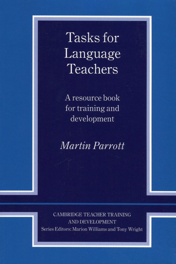 [object Object] «Tasks for Language Teachers. A Resource Book for Training and Development», автор Мартін Перротт - фото №1
