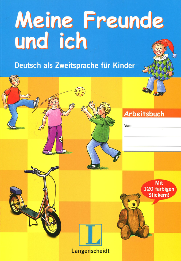 Бумажная книга «Meine Freunde und ich. Deutsch als Zweitsprache für Kinder. Arbeitsbuch mit Stickern», авторов Розелла Банати, Габриэле Книффка, Траудель Зибер, Геса Зиберт-Отт - фото №1