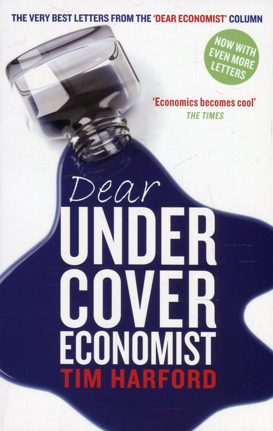 Бумажная книга «Dear Undercover Economist», автор Тим Харфорд - фото №1