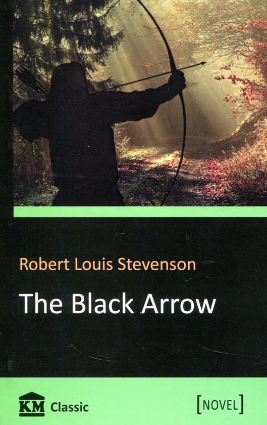 Паперова книга «The Black Arrow», автор Роберт Луїс Стівенсон - фото №1