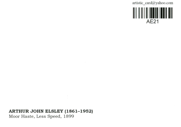 «Открытка Arthur John Elsley — Moor Haste, Less Speed (AE21)», бренда Artistic Card - фото №1