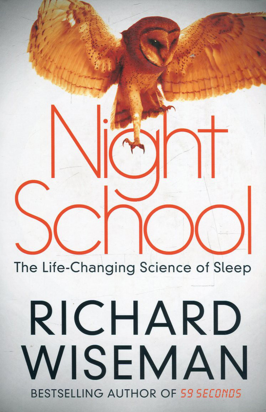 Бумажная книга «Night School. The Life-Changing Science of Sleep», автор Ричард Уайзман - фото №1
