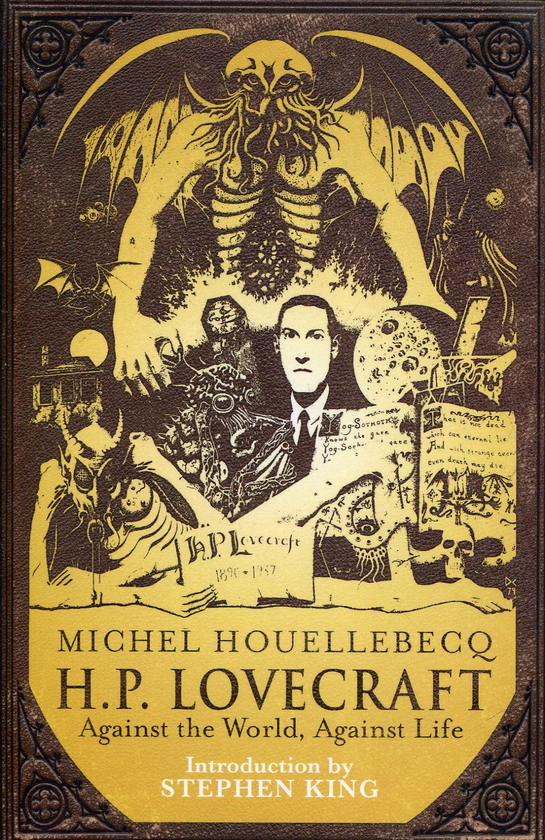 Бумажная книга «H. P. Lovecraft: Against the World, Against Life», автор Мишель Уэльбек - фото №1