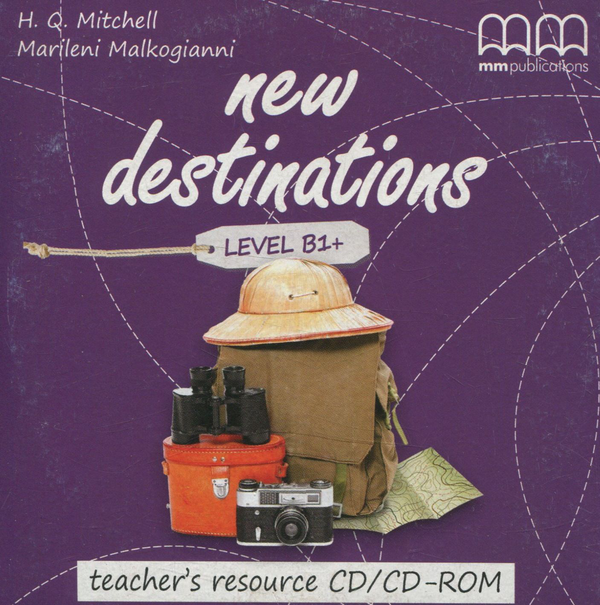 [object Object] «New Destinations. Level B1+. Teacher's resource CD/CD-ROM», авторов Эстер Войджицки, Марилени Малкогианни - фото №1