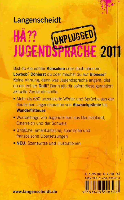 Паперова книга «Langenscheidt Hä?? Jugendsprache unplugged 2011: Deutsch - Englisch - Spanisch - Französisch» - фото №1