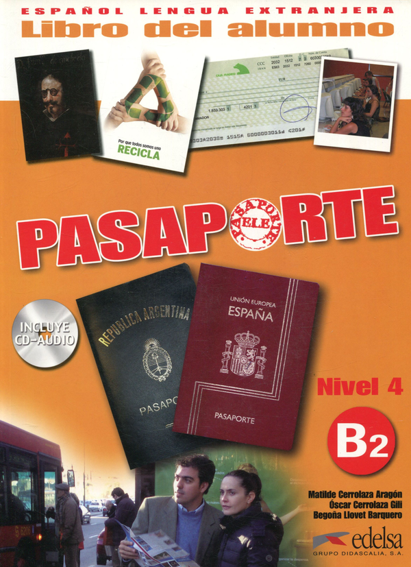 [object Object] «Pasaporte 4. Libro del alumno B2 (+ CD)», авторов Оскар Керролаза, Матильда Керолаза Арагон, Бегонья Лловет Баркуэро - фото №1