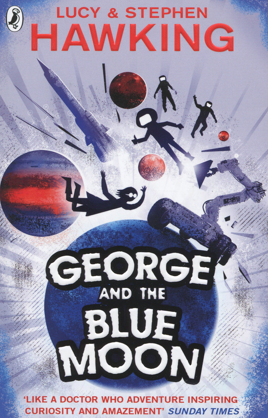 Паперова книга «George and the Blue Moon», авторів Стівен Гокінґ, Люсі Гокінґ - фото №1