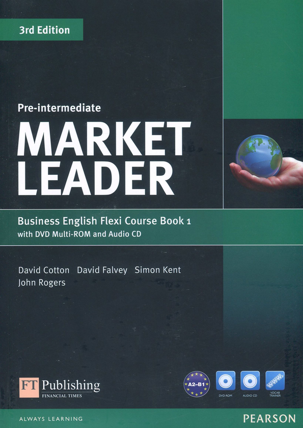 [object Object] «Market Leader Pre-Intermediate Flexi Course Book 1 (+ CD-ROM&DVD-ROM)», авторів Джон Роджерс, Девід Коттон, Саймон Кент, Девід Фалви - фото №1