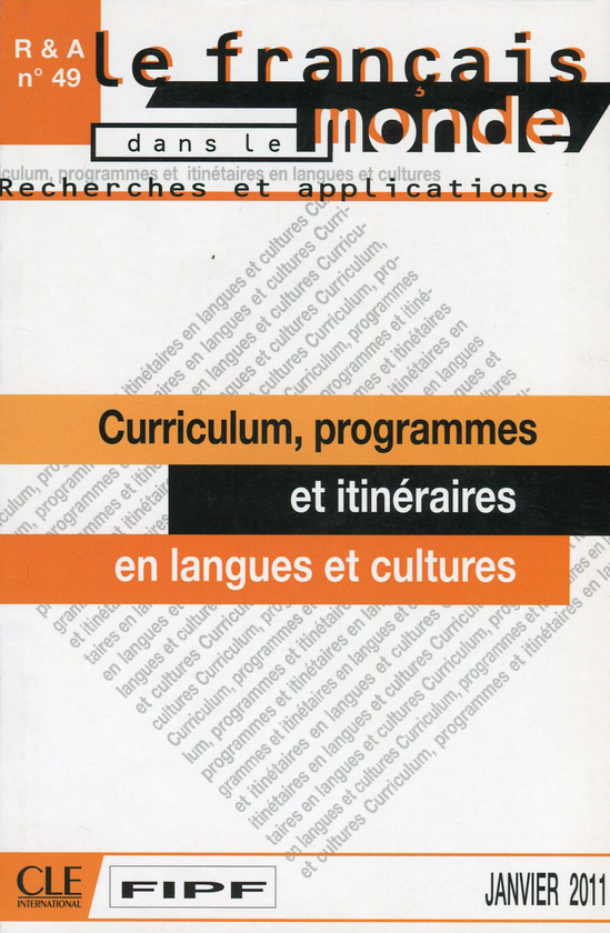 [object Object] «Le francais dans le monde, N° 49. Janvier 2011. Curriculum, programmes et itineraires en langues et cultures», авторов Пьер Мартинес, Мохамед Милед, Рада Тирвассен - фото №1