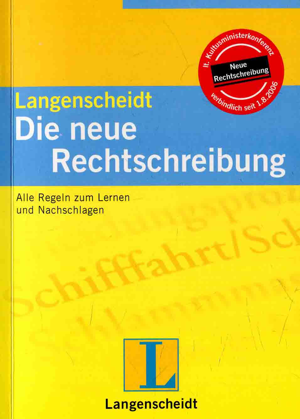 Бумажная книга «Langenscheidt Die neue Rechtschreibung: Alle Regeln zum Lernen und Nachschlagen» - фото №1