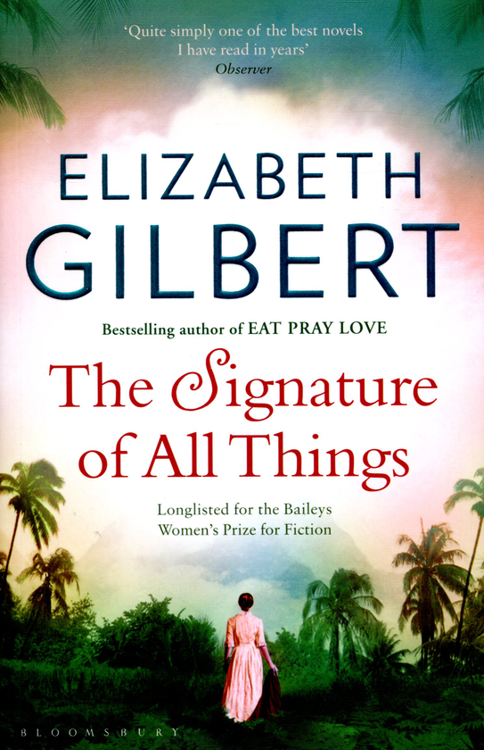 Бумажная книга «Signature of All Things», автор Элизабет Гилберт - фото №1