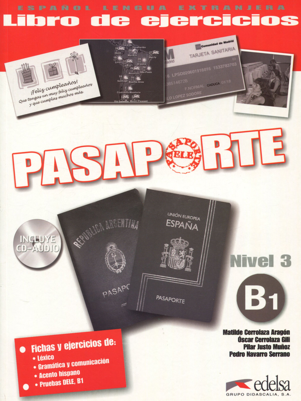 [object Object] «Pasaporte 3. Libro del ejercicios B1 (+ CD)», авторов Оскар Керролаза, Пилар Джусто Мунос, Матильда Керолаза Арагон, Педро Наварро Серрано - фото №1