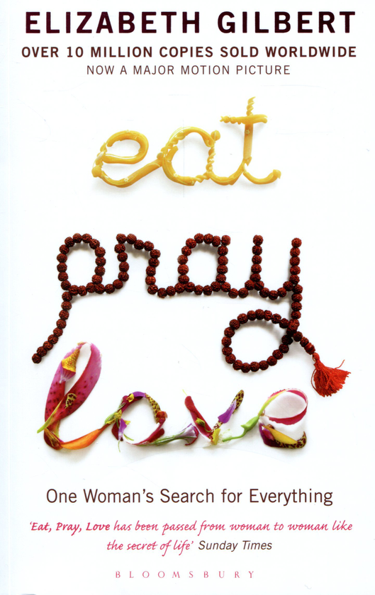 Паперова книга «Eat Pray Love. One Woman's Search for Everything », автор Елізабет Ґілберт - фото №1