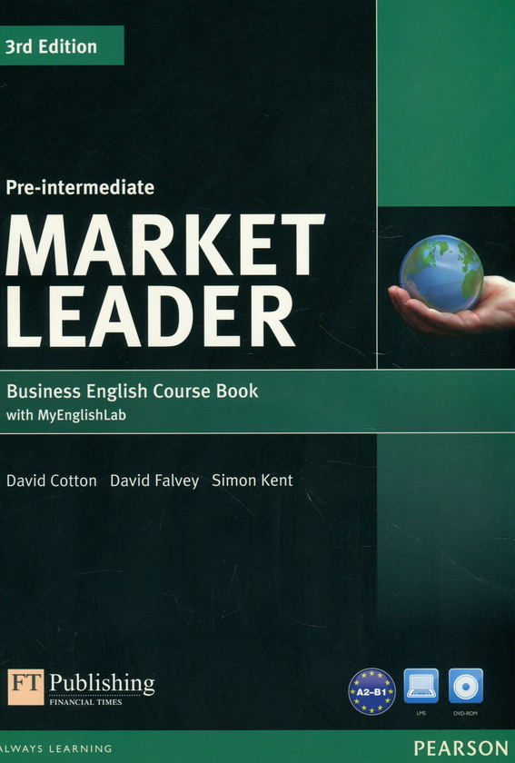 [object Object] «Market Leader 3rd Edition. Pre-Intermediate. Coursebook with DVD-ROM and MyEnglishLab Student online access code Pack», авторів Девід Коттон, Саймон Кент, Девід Фалви - фото №1