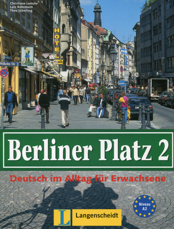 Паперова книга «Berliner Platz 2. Lehr- Und Arbeitsbuch», авторів Крістіан Лемке, Тео Шерлінг, Лутц Рорманн - фото №1