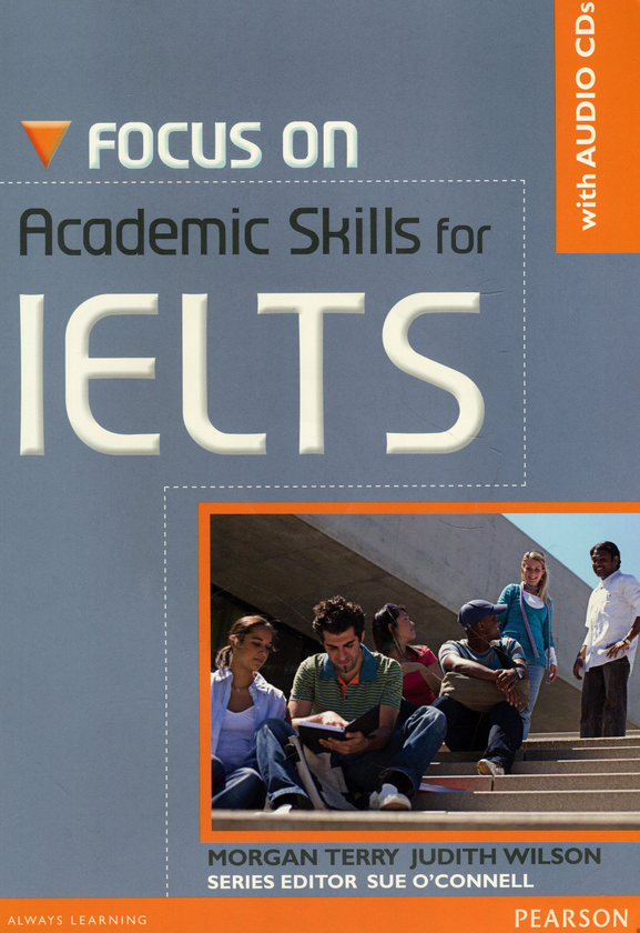 Бумажная книга «Focus on Academic Skills for IELTS (+CD-ROM)», авторов Сью О'Коннелл, Джудит Уилсон, Морган Терри - фото №1