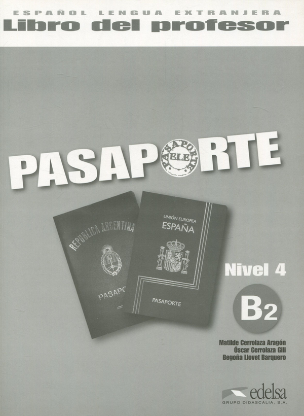 [object Object] «Pasaporte 4. Libro del profesor В2 », авторів Оскар Керролаза, Матильда Керолаза Арагон, Бегонія Лловет Баркуеро - фото №1