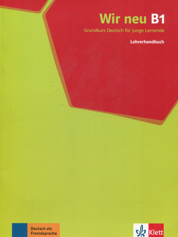 [object Object] «Wir neu B1. Lehrerhandbuch. Grundkurs fur junge Lernende», авторів Джорджио Мотта, Ева-Марія Йенкінс-Крумм - фото №1