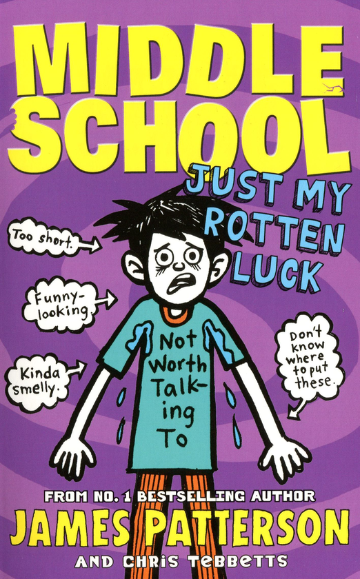 Бумажная книга «Middle School: Just My Rotten Luck», авторов Джеймс Паттерсон, Крис Теббетс - фото №1