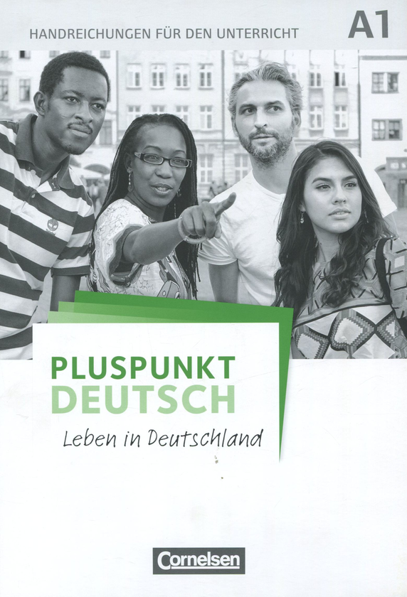 [object Object] «Pluspunkt Deutsch A1. Leben in Deutschland. Handreichungen fur den Unterricht », авторів Фридеріке Джин, Іоахим Шоте - фото №1