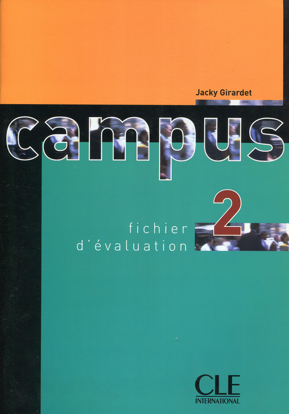 Бумажная книга «Campus 2 Test Booklet (French Edition)», автор Джеки Жирарде - фото №1