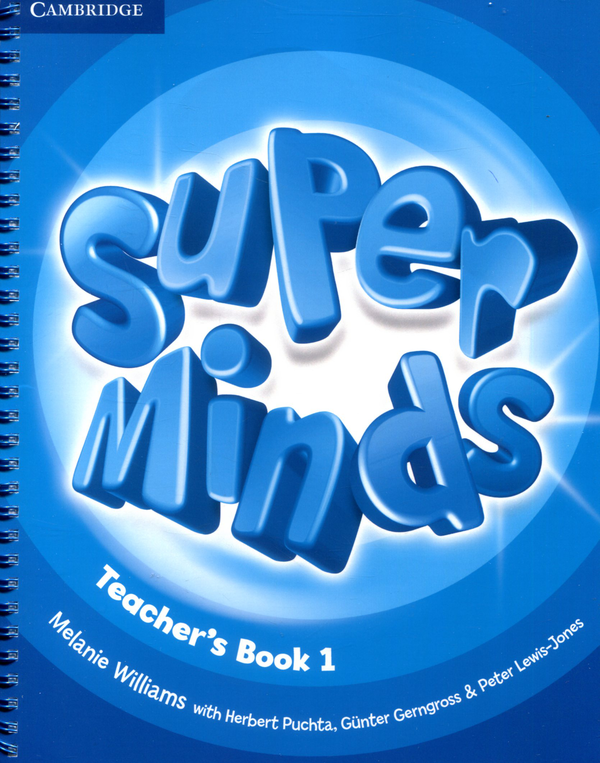 Бумажная книга «Super Minds. Level 1. Teacher's Book», авторов Гюнтер Гернгросс, Питер Льюис-Джонс, Герберт Пухта, Мелани Уильямс - фото №1