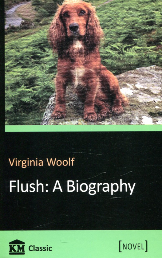 Бумажная книга «Flush: A Biography», автор Вирджиния Вулф - фото №1