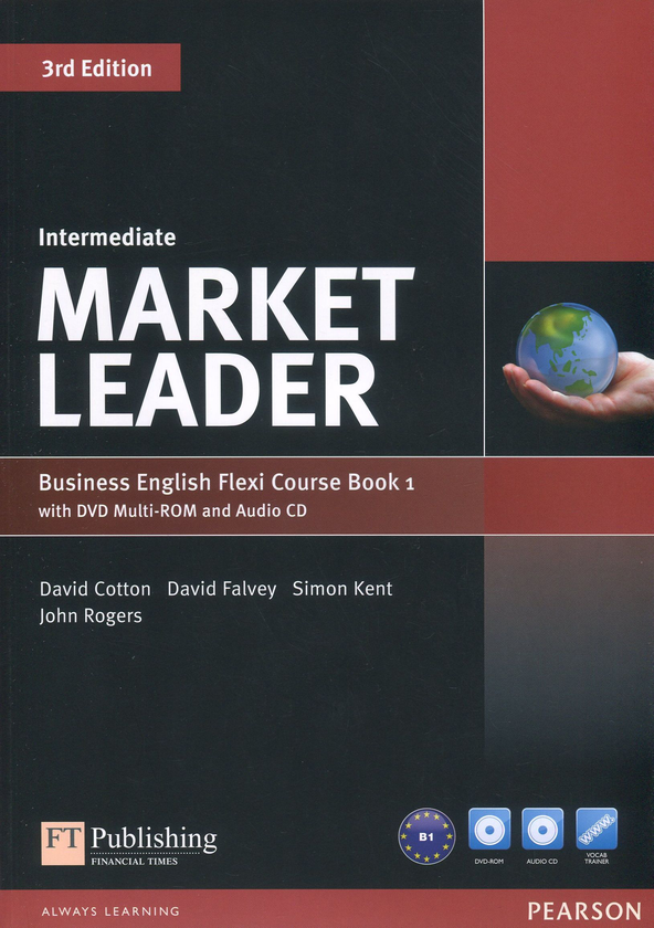 [object Object] «Market Leader Intermediate Flexi Course Book 1 (+ CD-ROM&DVD-ROM)», авторів Джон Роджерс, Девід Коттон, Саймон Кент, Девід Фалви - фото №1