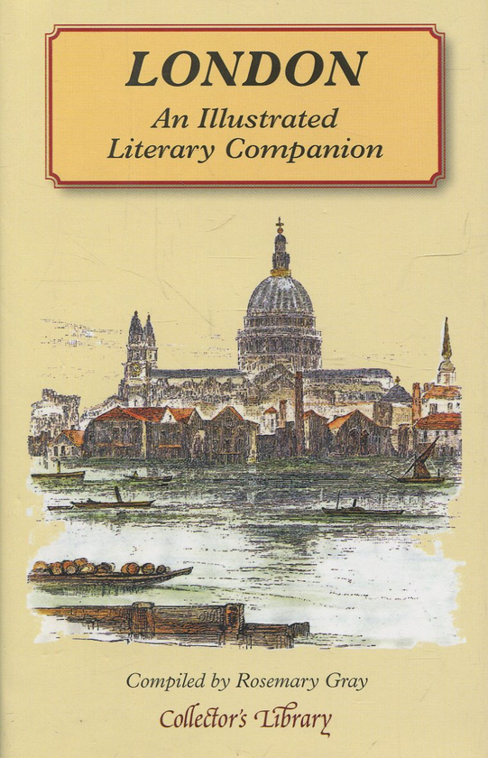 Паперова книга «London: An Illustrated Literary Companion», автор Розмарі Грей - фото №1