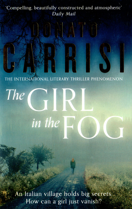 Бумажная книга «The Girl in the Fog», автор Донато Карризи - фото №1