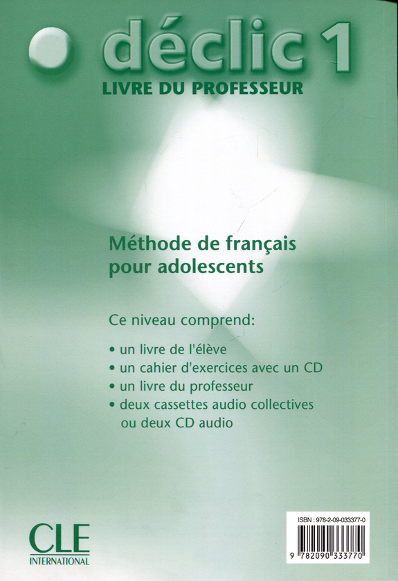 Паперова книга «Declic Level 1 Teacher's Guide (French Edition)», авторів Жак Бланк, Жан-Мішель Картьє, П'єр Ледерлін - фото №1