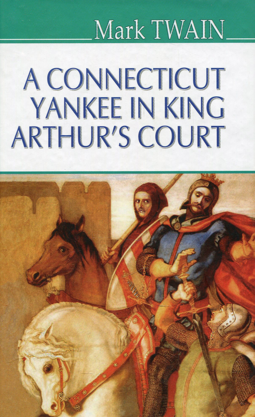 Бумажная книга «A Connecticut Yankee in King Arthur‘s Court», автор Марк Твен - фото №1
