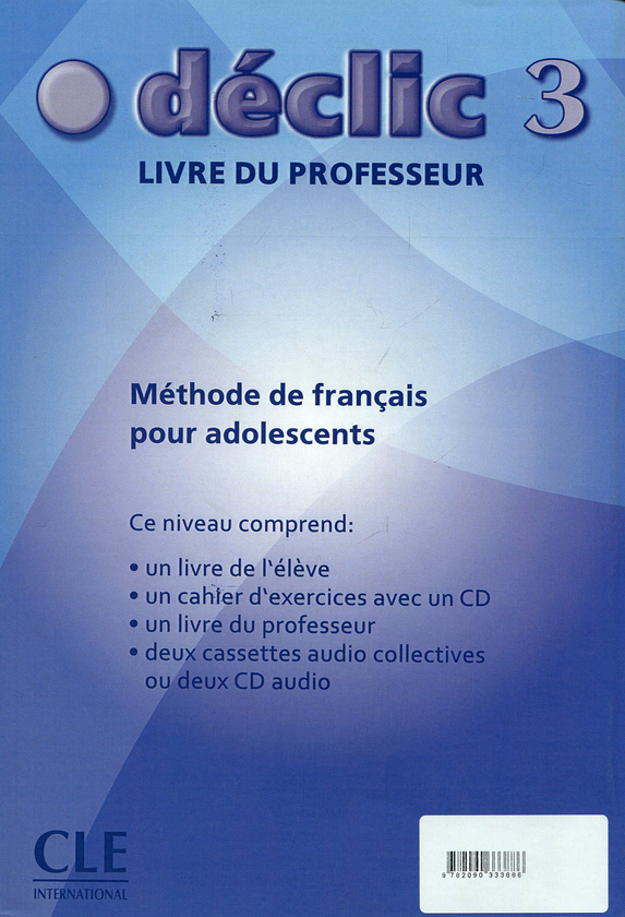 Бумажная книга «Declic Level 3 Teacher's Guide (French Edition)», авторов Жак Бланк, Жан-Мишель Картье, Пьер Ледерлин - фото №1