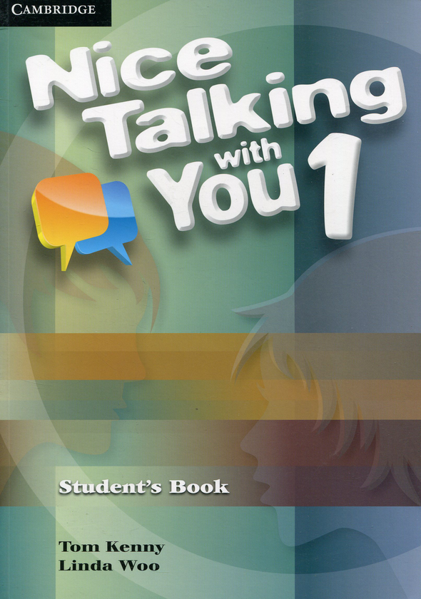Бумажная книга «Nice Talking with You Level 1. Student's Book», авторов Том Кенни, Линда Ву - фото №1