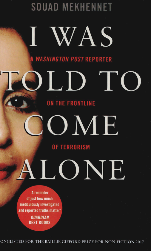 Бумажная книга «I Was Told To Come Alone. My Journey Behind the Lines of Jihad », автор Суад Мехеннет - фото №1