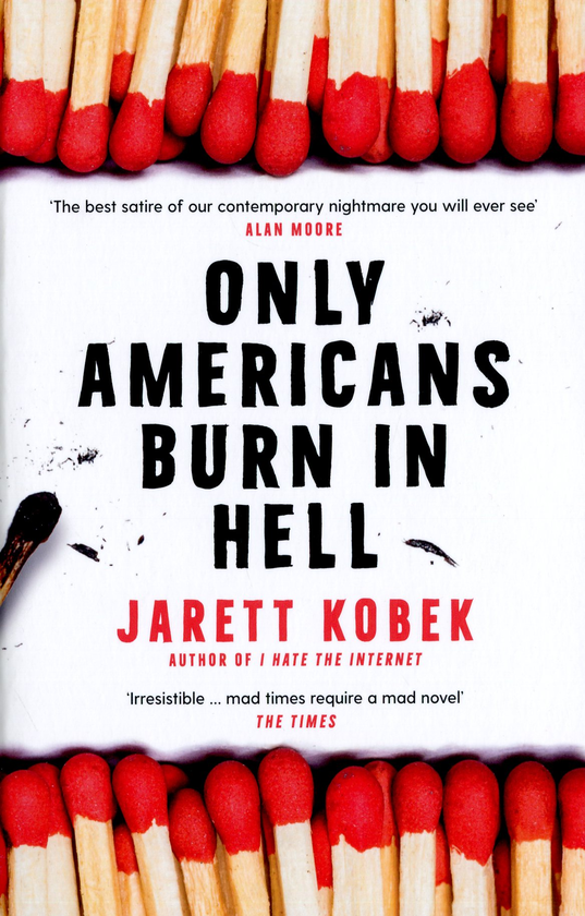 Бумажная книга «Only Americans Burn in Hell», автор Джаретт Кобек - фото №1